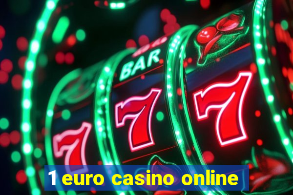 1 euro casino online