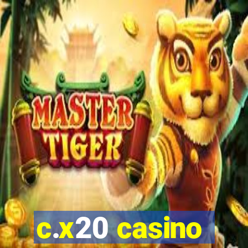 c.x20 casino