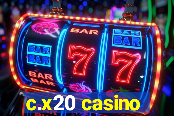 c.x20 casino