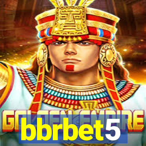 bbrbet5