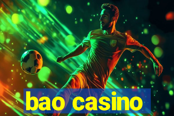 bao casino