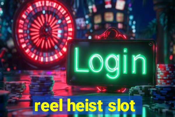 reel heist slot