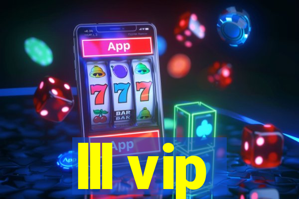 lll vip