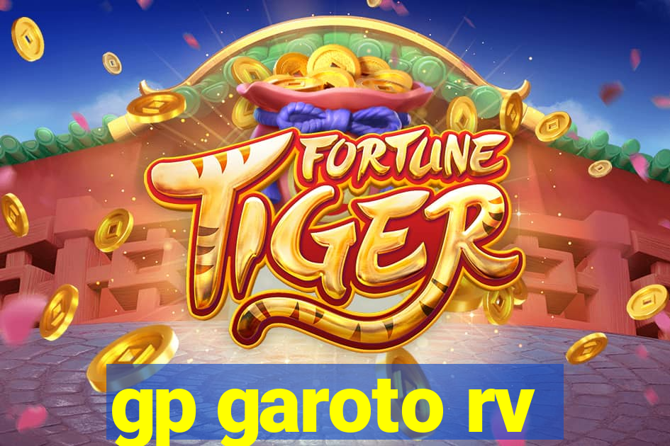 gp garoto rv