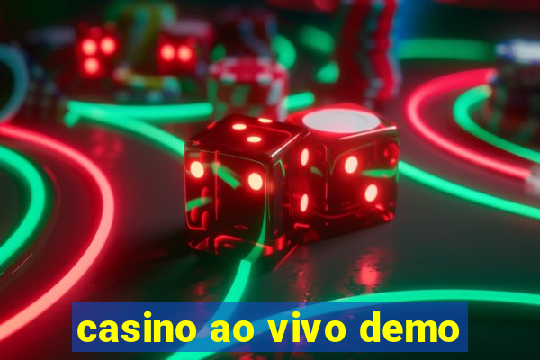 casino ao vivo demo