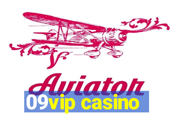 09vip casino