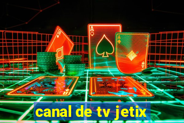 canal de tv jetix