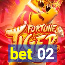 bet 02