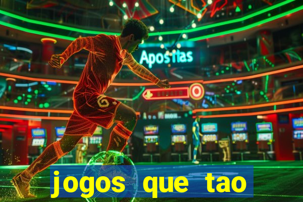 jogos que tao dando dinheiro