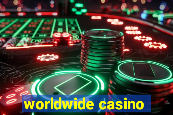 worldwide casino