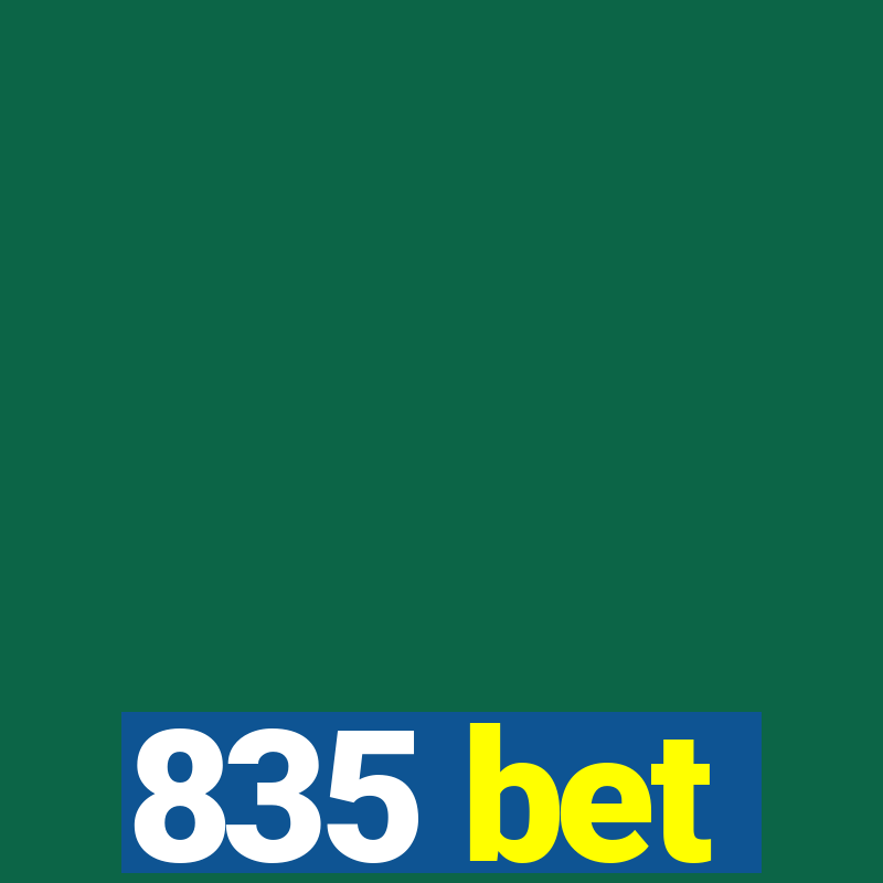 835 bet