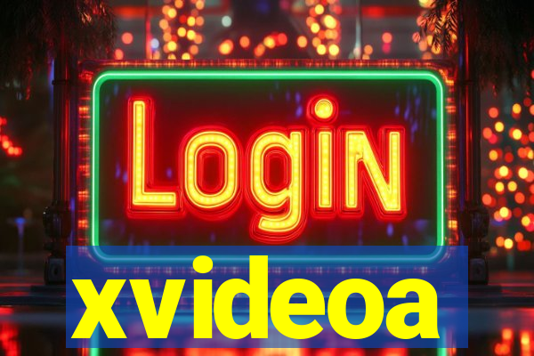 xvideoa