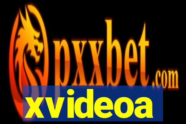 xvideoa