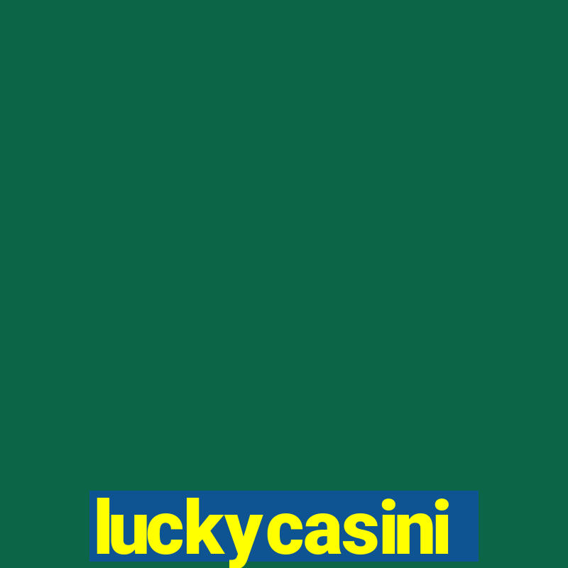 luckycasini