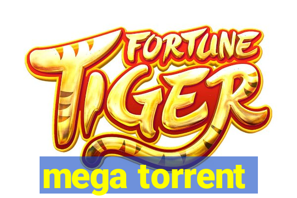 mega torrent