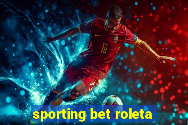 sporting bet roleta