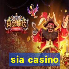 sia casino