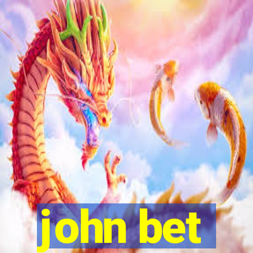 john bet