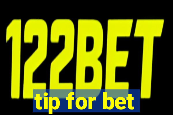 tip for bet