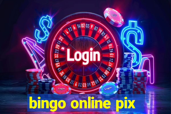 bingo online pix