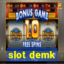 slot demk