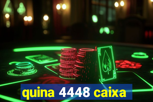 quina 4448 caixa