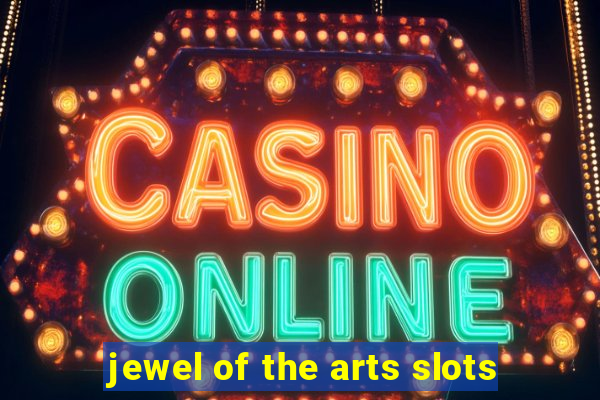 jewel of the arts slots