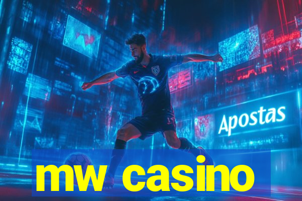 mw casino