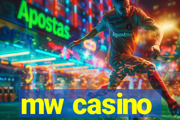 mw casino