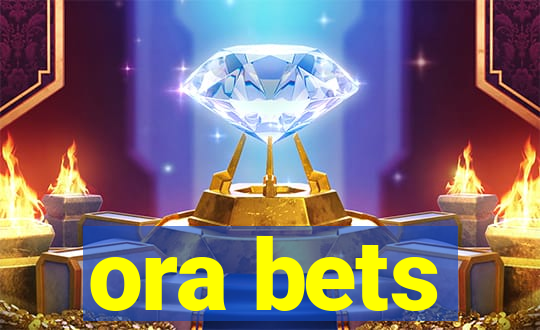 ora bets