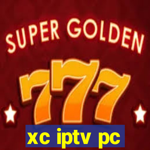 xc iptv pc