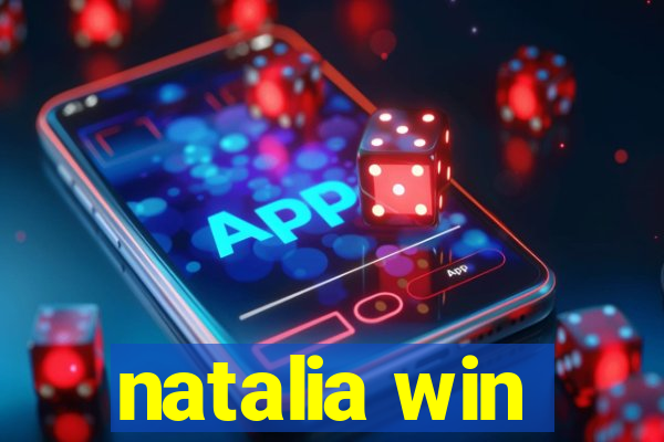 natalia win