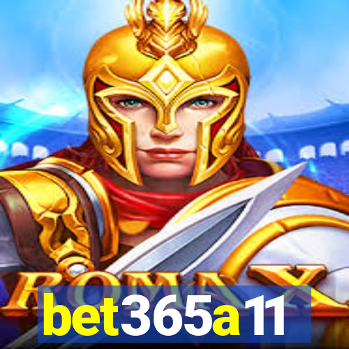 bet365a11