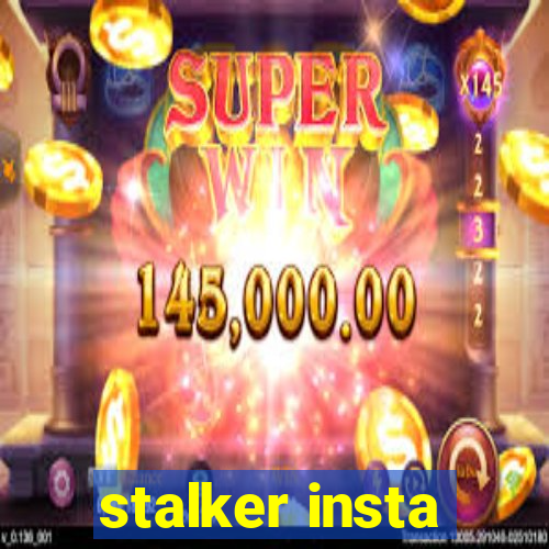 stalker insta