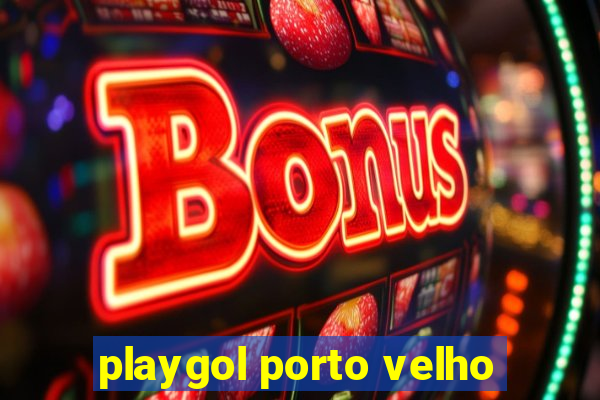 playgol porto velho