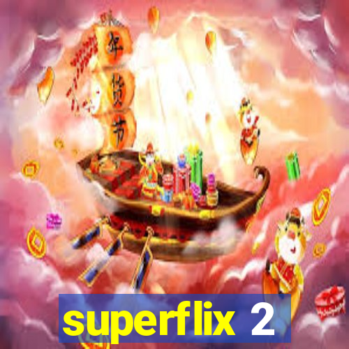 superflix 2