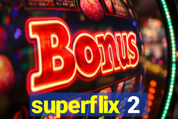 superflix 2