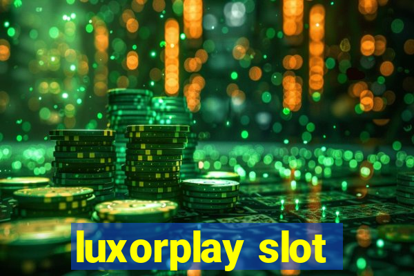 luxorplay slot