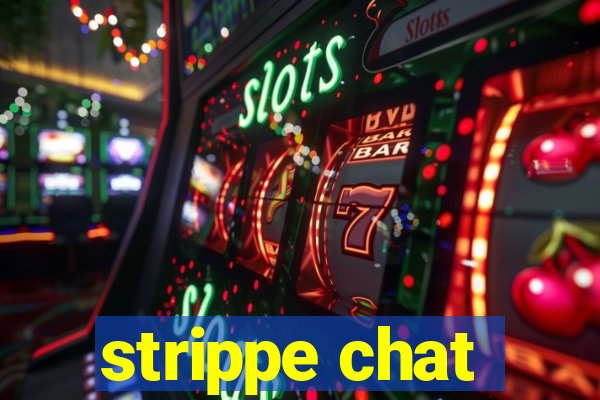 strippe chat