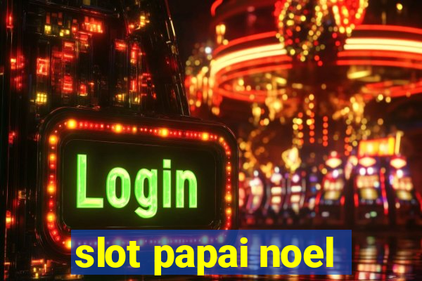 slot papai noel