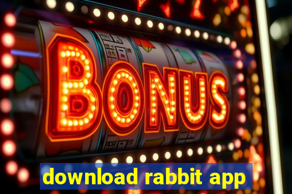 download rabbit app