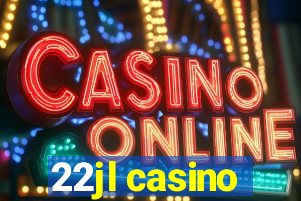 22jl casino