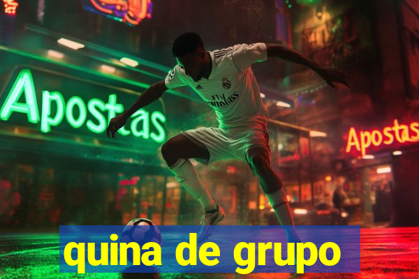 quina de grupo