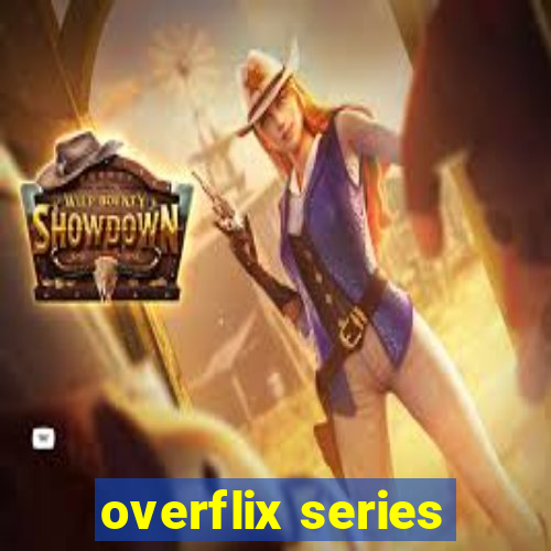 overflix series