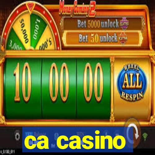 ca casino