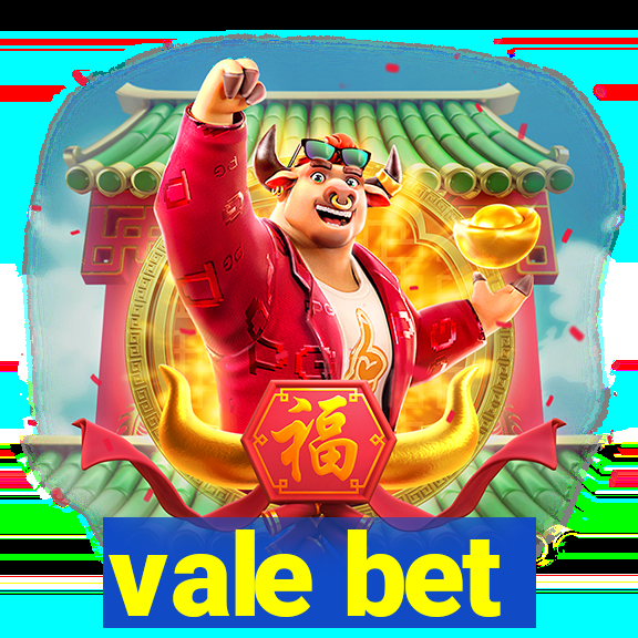 vale bet