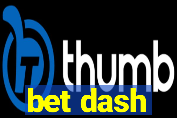 bet dash