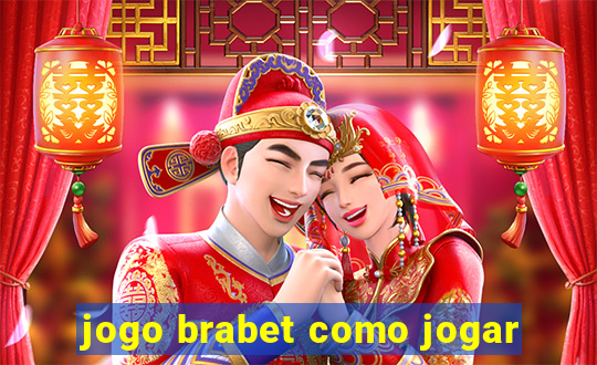 jogo brabet como jogar