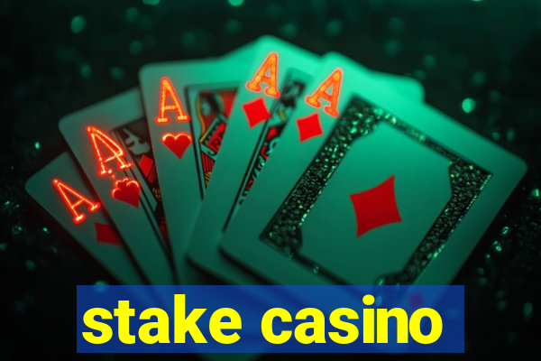 stake casino