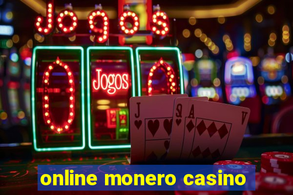 online monero casino